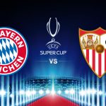supercoppa europea 2020 bayern siviglia sky sport canale 5