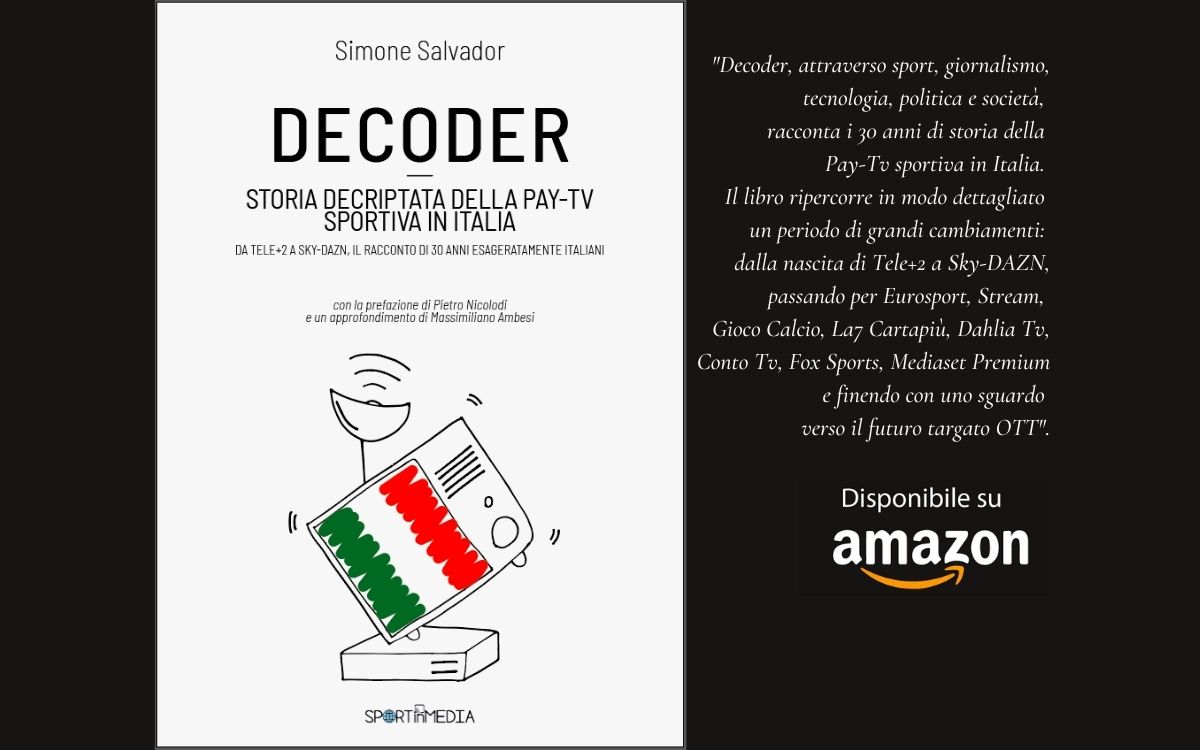 Libro Decoder storia Pay-Tv Sportiva disponibile su Amazon