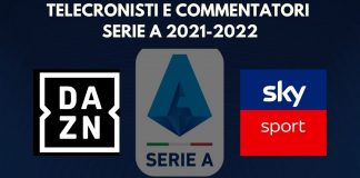 elecronisti e commentatori DAZN e Sky Sport Serie A 2021_2022